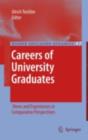 Image for Careers of university graduates: views and experiences in comparative perspectives