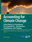 Image for Accounting for Climate Change: Uncertainty in Greenhouse Gas Inventories - Verification, Compliance, and Trading