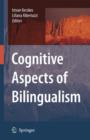 Image for Cognitive aspects of bilingualism