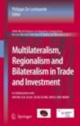 Image for Multilateralism, Regionalism and Bilateralism in Trade and Investment: 2006 World Report on Regional Integration : 1