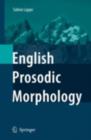 Image for English Prosodic Morphology