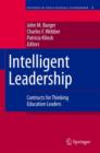 Image for Intelligent leadership  : contructs for thinking education leaders