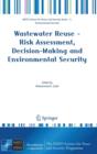 Image for Wastewater Reuse - Risk Assessment, Decision-Making and Environmental Security