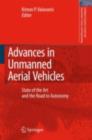 Image for Advances in unmanned aerial vehicles: state of the art and the road to autonomy