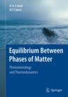 Image for Equilibrium Between Phases of Matter : Phenomenology and Thermodynamics