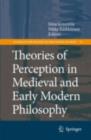 Image for Theories of perception in medieval and early modern philosophy