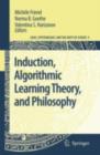 Image for Induction, Algorithmic Learning Theory, and Philosophy