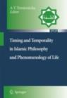 Image for Timing and Temporality in Islamic Philosophy and Phenomenology of Life