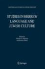 Image for Studies in Hebrew Language and Jewish Culture: Presented to Albert van der Heide on the Occasion of his Sixty-Fifth Birthday