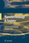 Image for Nanotechnology &amp; society: current and emerging ethical issues