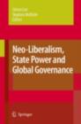 Image for Neo-Liberalism, State Power and Global Governance.
