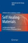 Image for Self Healing Materials: An Alternative Approach to 20 Centuries of Materials Science