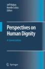 Image for Perspectives on Human Dignity: A Conversation