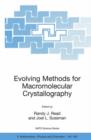 Image for Evolving Methods for Macromolecular Crystallography