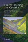 Image for Flower Breeding and Genetics : Issues, Challenges and Opportunities for the 21st Century