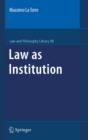 Image for Law as institution: normative language between power and values