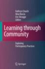Image for Learning through community: exploring participatory practices