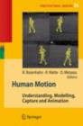 Image for Human motion: understanding, modelling, capture, and animation