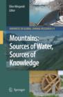 Image for Mountains: Sources of Water, Sources of Knowledge