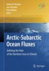 Image for Arctic-subarctic ocean fluxes: defining the role of the northern seas in climate