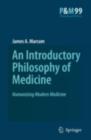 Image for An introductory philosophy of medicine: humanizing modern medicine