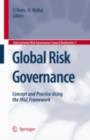 Image for Global risk governance: concept and practice using the IRGC framework