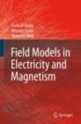 Image for Field models in electricity and magnetism