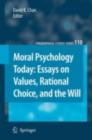 Image for Moral psychology today: essays on values, rational choice, and the will