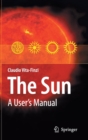 Image for The Sun  : a user&#39;s manual
