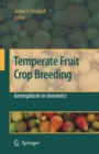 Image for Temperate fruit crop breeding  : germplasm to genomics