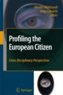 Image for Profiling the European citizen  : cross-disciplinary perspectives