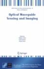 Image for Optical waveguide sensing and imaging: proceedings of the NATO Advanced Study Institute on Optical Waveguide Sensing and Imaging in Medicine, Environment Security and Defence, Gatineau, Quebec, Canada, 12-21 October 2006
