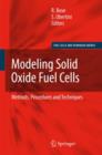 Image for Modeling Solid Oxide Fuel Cells : Methods, Procedures and Techniques