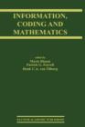 Image for Information, Coding and Mathematics : Proceedings of Workshop honoring Prof. Bob McEliece on his 60th birthday