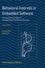 Image for Behavioral Intervals in Embedded Software : Timing and Power Analysis of Embedded Real-Time Software Processes