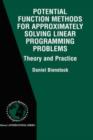 Image for Potential Function Methods for Approximately Solving Linear Programming Problems: Theory and Practice