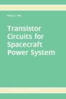Image for Transistor circuits for spacecraft power system