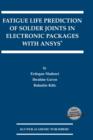 Image for Fatigue life prediction of solder joints in electronic packages with ANSYS