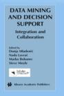 Image for Data mining and decision support  : integration and collaboration