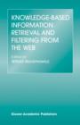 Image for Knowledge-Based Information Retrieval and Filtering from the Web