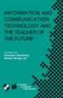 Image for Information and Communication Technology and the Teacher of the Future
