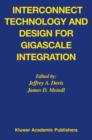 Image for Interconnect Technology and Design for Gigascale Integration
