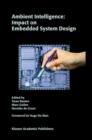 Image for Ambient Intelligence: Impact on Embedded System Design