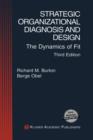 Image for Strategic organization disgnosis and design  : the dynamics of fit