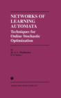 Image for Networks of learning automata  : techniques for online stochastic optimization