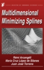 Image for Multidimensional minimizing splines: theory and applications