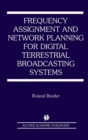 Image for Frequency Assignment and Network Planning for Digital Terrestrial Broadcasting Systems