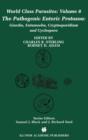 Image for The Pathogenic Enteric Protozoa:: Giardia, Entamoeba, Cryptosporidium and Cyclospora