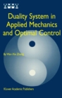 Image for Duality System in Applied Mechanics and Optimal Control