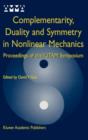 Image for Complementarity, Duality and Symmetry in Nonlinear Mechanics